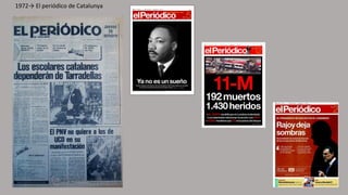 1972→ El periódico de Catalunya
 
