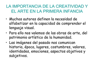 La importancia de la creatividad y el arte en la primera infancia | PDF