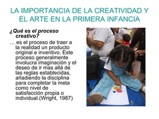 La importancia de la creatividad y el arte en la primera infancia | PDF