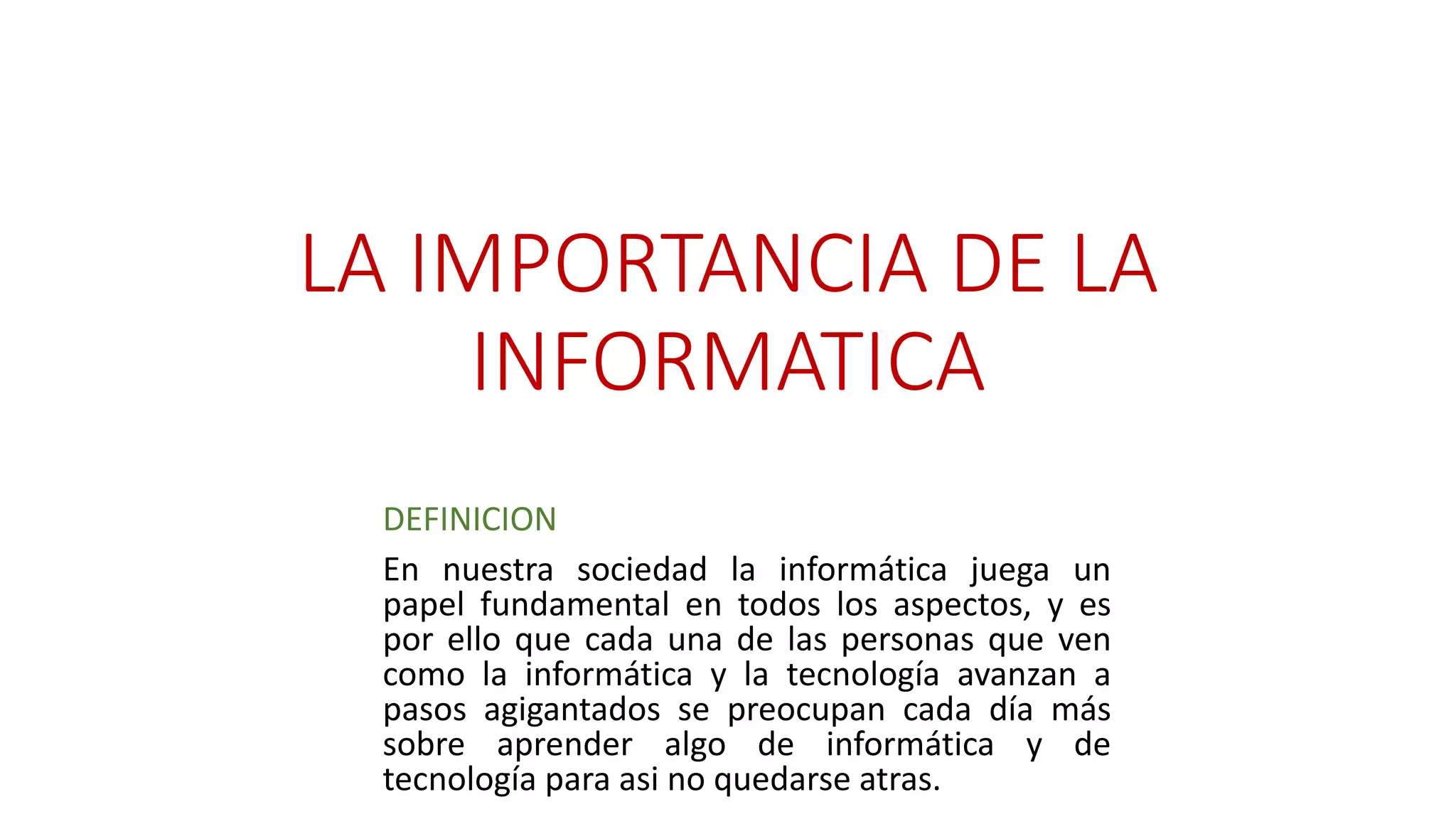La importancia de la informatica | PPTX