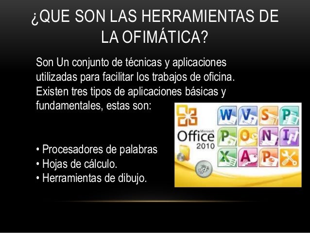 La importancia de la ofimatica y herramientas de la ofimatica