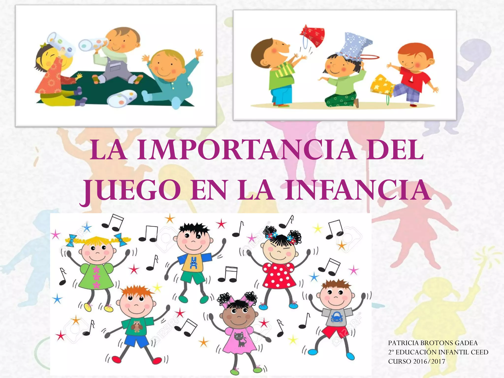 La importancia del juego en la infancia | PDF