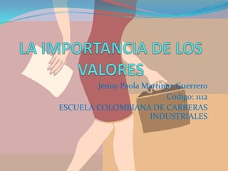 Jenny Paola Martinez Guerrero
                          Código: 1112
ESCUELA COLOMBIANA DE CARRERAS
                     INDUSTRIALES
 