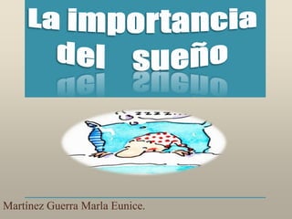 Martínez Guerra Marla Eunice.
 