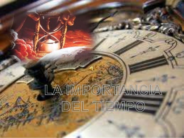 La importancia del tiempo