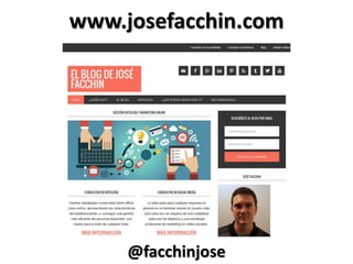www.josefacchin.com 
@facchinjose 
 
