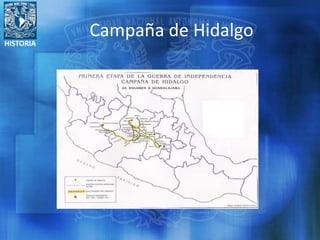 HISTORIA
Campaña de Hidalgo
 