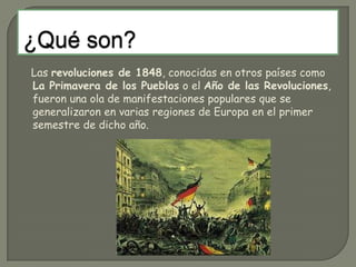 Causas:La crisis económica desatada en Francia en 1847 como consecuencia de una serie de malas cosechas, en especial la de patatas, alimento básico para las clases populares. La crisis agraria influyó en los sectores industrial y financiero, llevando al paro a muchos obreros.La negación de derechos y libertades a importantes sectores de la sociedad francesa: la monarquía de Luis Felipe de Orleans sólo satisfacía los intereses de la alta burguesía, en tanto que la pequeña burguesía como el proletariado quedaban política y económicamente desatendidos. 