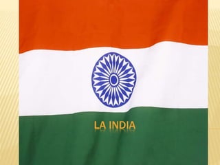 LA INDIA
 