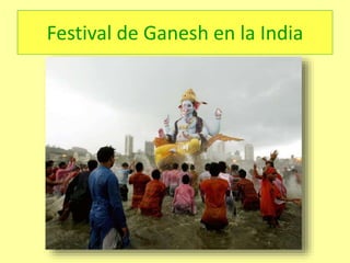Festival de Ganesh en la India
 