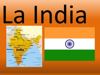La India

 