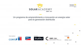 Un programa de emprendimiento e innovación en energía solar
para la generación distribuida
 