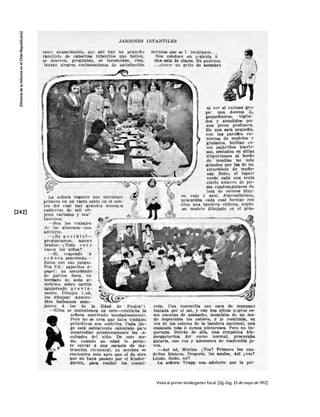 [242]
[Historia
de
la
Infancia
en
el
Chile
Republicano]
Visita al primer kindergarten fiscal. [Zig-Zag, 25 de mayo de 1912]
 
