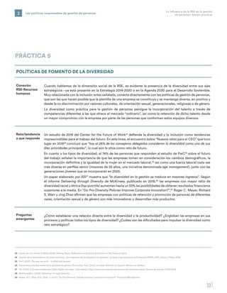 33
Las políticas responsables de gestión de personas2
La influencia de la RSE en la gestión
de personas: buenas prácticas
...