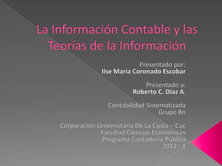 La información contable y las teorías de la información | PPTX