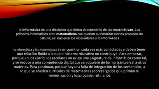 Matematicas 2 Informatica La informática y las matemáticas.pptx