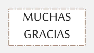 MUCHAS
GRACIAS
 