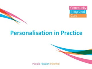 Personalisation in Practice
 