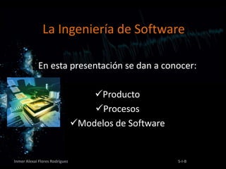 La Ingeniería de Software<br />En esta presentación se dan a conocer:<br /><ul><li>Producto