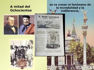 Pero, la devoción a la
Inmaculada del
Ochocientos no fue
como en el siglo
anterior,
donde era la
reacción católica
contra el
protestantismo
que negaba la
mediación
subordinada de la
Virgen, y su
lectura sobre el
pecado original.
 