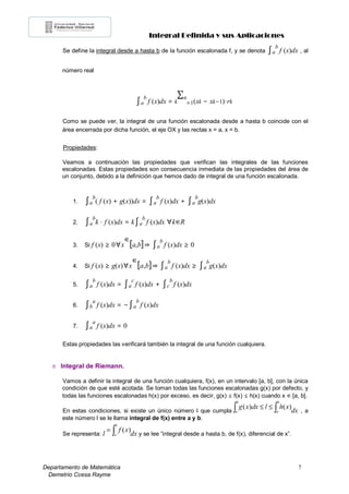 Integral Definida y sus Aplicaciones
Departamento de Matemática 7
Demetrio Ccesa Rayme
Se define la integral desde a hasta...