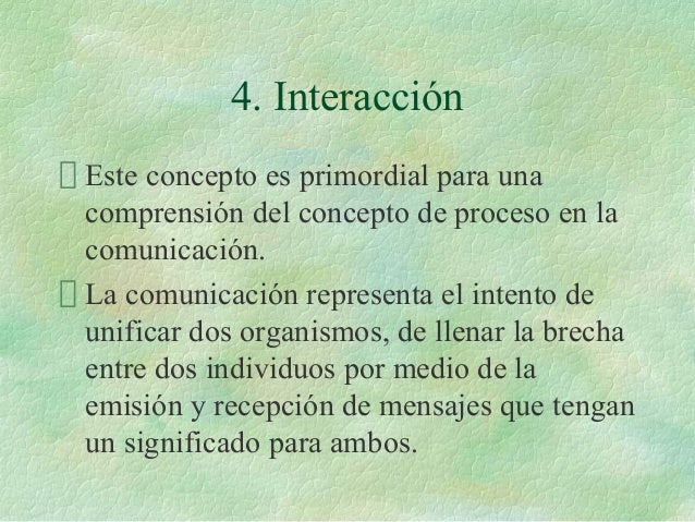 La interacción
