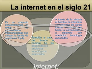 La internet en el siglo 21