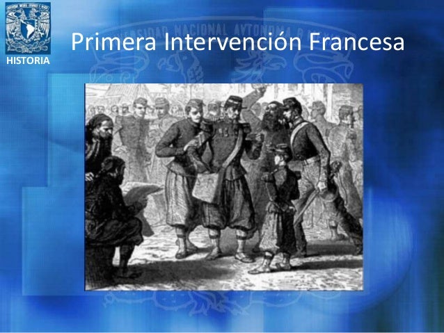 Primera y segunda intervención francesa