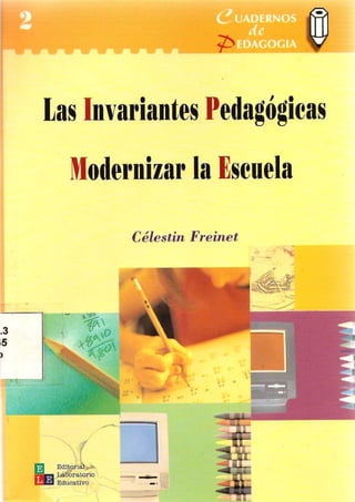 La Invariantes Pedagogicas Modernizar la Escuela