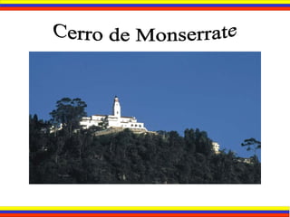 Cerro de Monserrate 