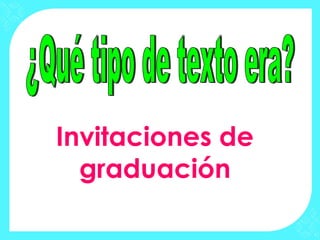 Invitaciones de
  graduación
 
