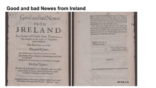 Good and bad Newes from Ireland
 