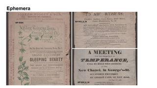 Ephemera
 