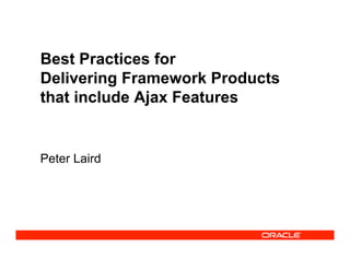 Laird Best Practices Ajax World West2008