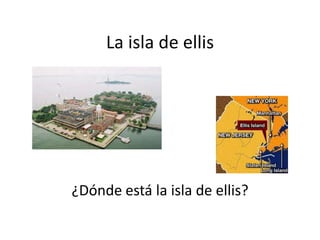 La isla de ellis




¿Dónde está la isla de ellis?
 