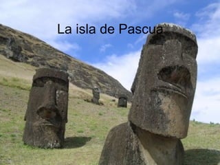 La isla de Pascua 