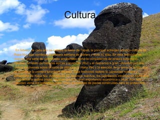 Cultura En febrero de cada año se celebra la fiesta de  Tapati , la principal actividad artístico-cultural de Rapa Nui, que comienza la primera semana de febrero y dura 10 días. En esta festividad se  realizan una serie de ceremonias ancestrales como la competencia de pintura corporal (o  Takona ), el relato de historias épicas y leyendas ( Rui ) y el descenso a gran velocidad por una  colina de jóvenes sobre troncos de plátanos (o  Haka Pei ) y la elección de la reina de la isla, que es coronada la primera luna llena del mes. Esta festividad repleta la capacidad hotelera y  alimentária de Rapa Nui. Además de los recursos marinos, los polinésicos introdujeron como ave doméstica la gallina (moa), especie que tuvo gran importancia económica y ritual. Aún hoy pueden verse los gallineros (hare moa), estructuras de piedra construidas para su protección.   