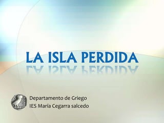 Departamento de Griego
IES María Cegarra salcedo
 