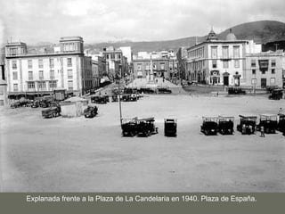 Explanada frente a la Plaza de La Candelaria en 1940. Plaza de España. 