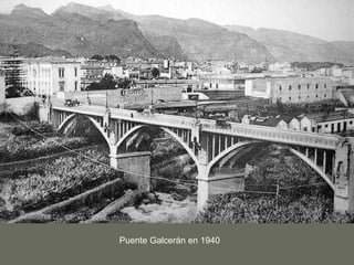Puente Galcerán en 1940 