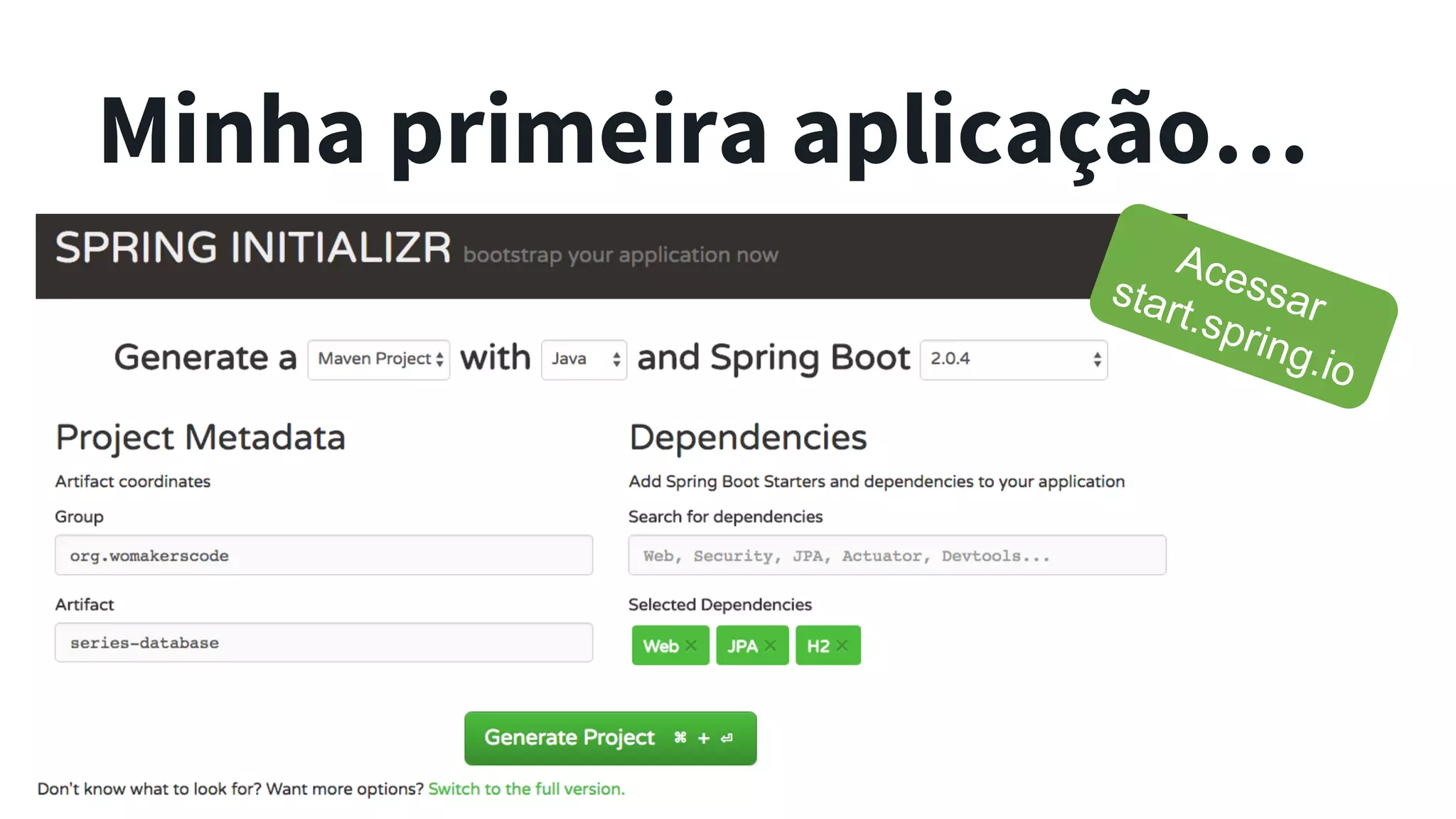 Minha primeira aplicação… 