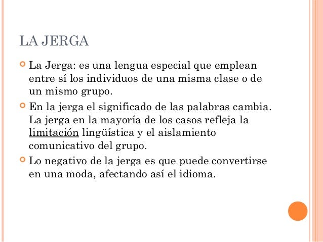 La jerga 7 y 8
