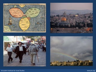 Jerusalem Institute for Israel Studies www.jiis.org
 