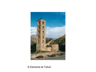 S.Clemente de Tahull
 
