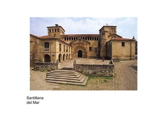 Santillana
del Mar
 