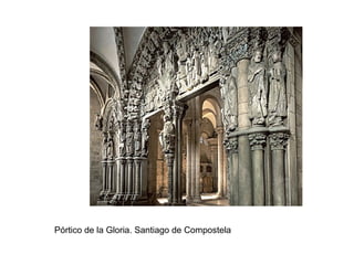 Pórtico de la Gloria. Santiago de Compostela
 