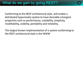 Cacheable – responses must define themselves as cacheable or not