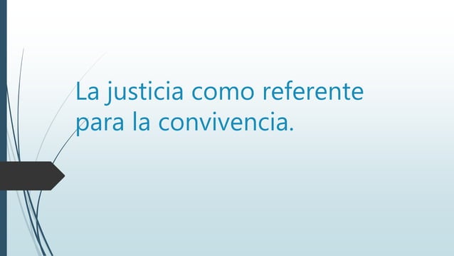 La justicia como referente para la convivencia