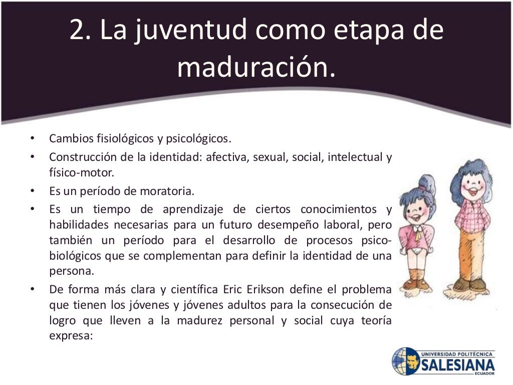 La juventud en sus diferentes etapas La juventud en sus diferentes etapas