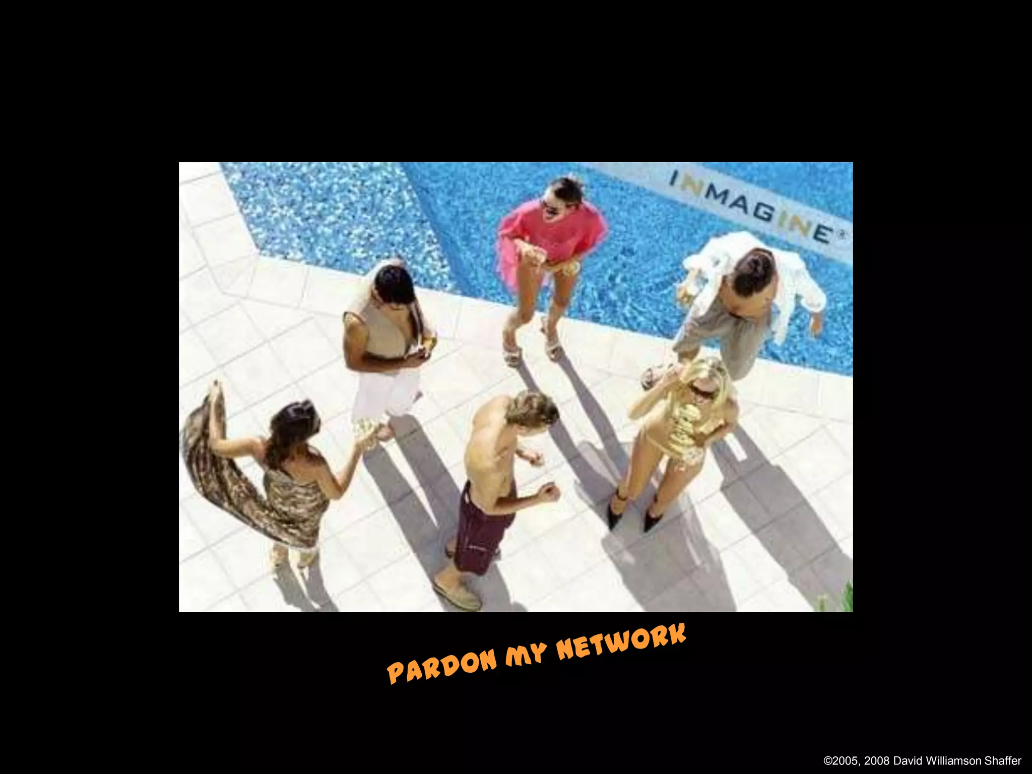 ©2005, 2008 David Williamson Shaffer
 